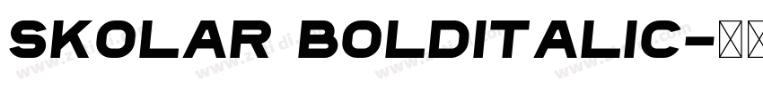 Skolar BoldItalic字体转换